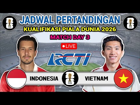 STY SIAP PERMALUKAN VIETNAM | Jadwal Kualifikasi Piala Dunia 2026 - Indonesia vs Vietnam - Live RCTI