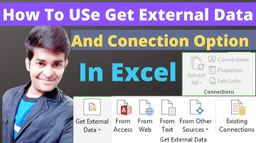 Get External Data In Excel | Data Tab - Get External Data And Connection in Excel