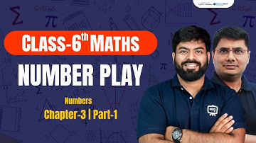 Class 6 Maths Chapter 3 English Medium | Number Play Class 6 Full Chapter | Ekaksha English Medium