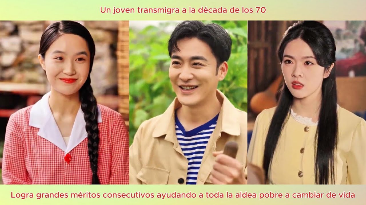 Transmigra a los 70, logra méritos y transforma la aldea pobre.