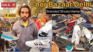 Chor Bazar Delhi 🔥|| Branded Shoes Market 😱 Cheap Price ₹400 || #cheapestshoes #lalquilamarket
