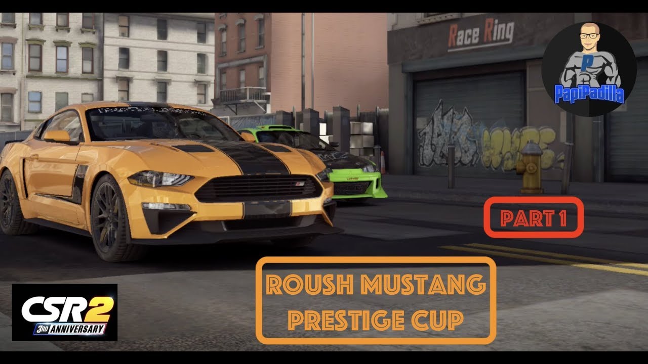 CSR2 - Roush Mustang Prestige Cup - Part 1 - YouTube