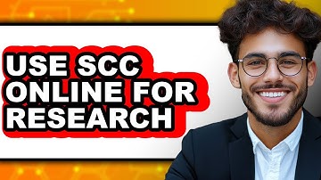 How to Use Scc Online for Research - Easy Guide
