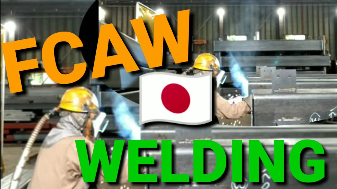 FCAWWELDING PROCESSCOLUMNSJAPAN WELDER. YouTube