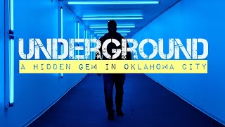 The Underground | Hidden Gem in Oklahoma City