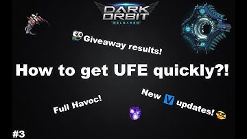 Darkorbit - How To UFE Guide(In-depth) #3 | Full Havocs! + Giveaway Winner