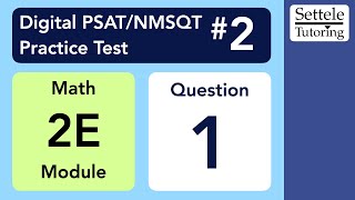 Digital PSAT 2, Math Module 2E, Question 1 (statistics)