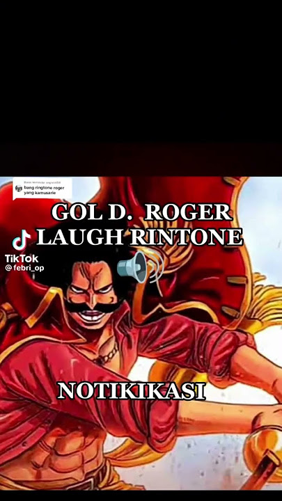 One piece Gold D. Roger message tone