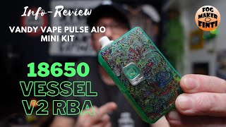 Vandy Vape Pulse AIO Mini Kit | 18650 und neue Vessel V2 RBA | Info Review