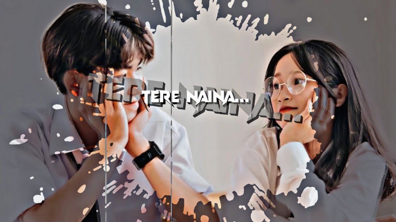 Suniyan Suniyan x Tere Naina | Najam Editz| Tum Tak x Suniyan Suniyan | Best Mashup Of 2024