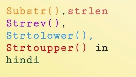 String functions substr() ,strrev(),strlen(),strtolower(),strtoupper() in java/php