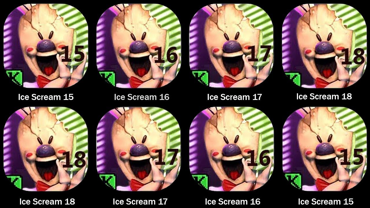 Ice Scream 15 vs Ice Scream  16 vs Ice Scream 17 vs Ice Scream 18 Full Games