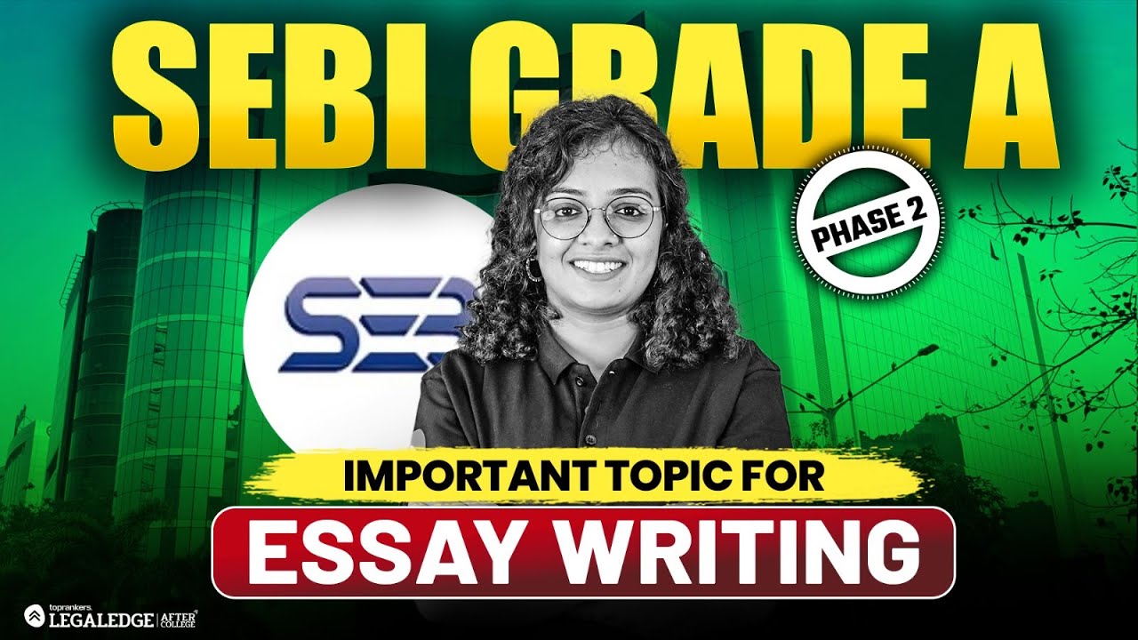 SEBI Grade A Phase 2 Essay Writing | Most Important Topics Explained LIVE