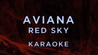 Aviana - Red Sky • Karaoke