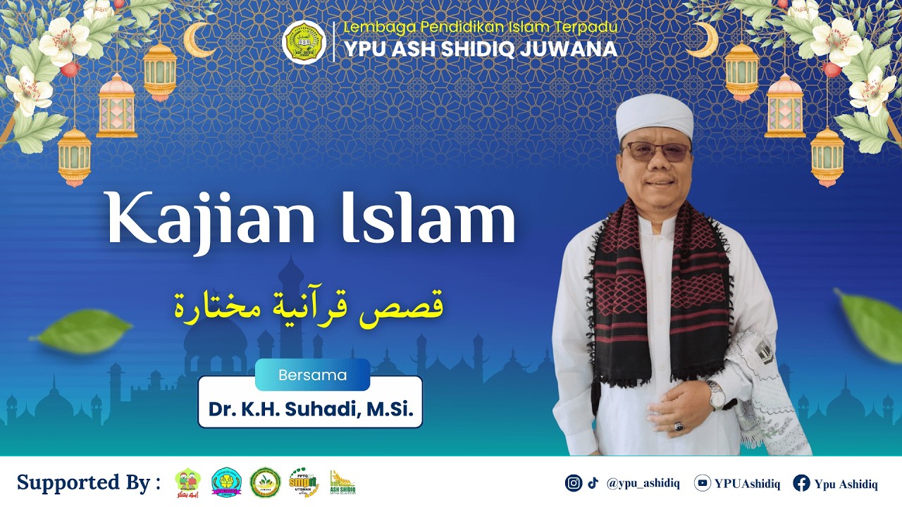 KAIS (KAJIAN ISLAM) || 8 RAMADHAN || Dr. K.H. Suhadi, M.Si.