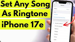 How to set ANY song as iPhone 17e Ringtone in a minute screenshot 1