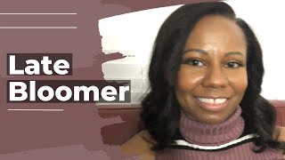 What Being a Late Bloomer Feels Like - My Adult Milestones Experiences