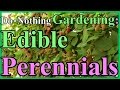 Toward a Do-nothing Gardening, pt 2: Edible Perennials (Lazy Gardening)