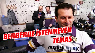 Kızma Kazan - Berberde İstenmeyen Temas