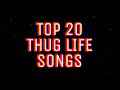 Top 20 thug life songsringtones