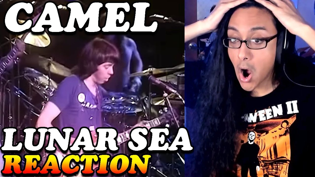 Camel Lunar Sea Live Reaction