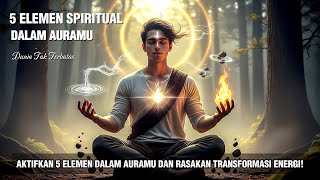 THE HIDDEN POWER OF THE 5 ELEMENTS IN YOUR AURAM | WHAT IS THE DOMINANT ELEMENT IN YOUR AURAM? DI...