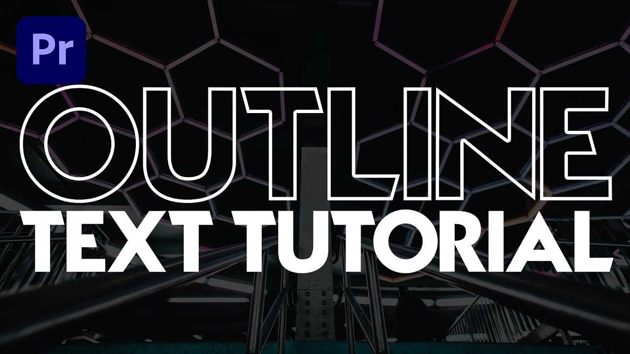 OUTLINE TEXT Tutorial | Premiere Pro - YouTube
