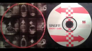 Snuff - Snuff Said... (Full Album)