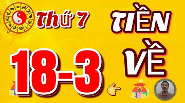 ☯ Tử vi hàng ngày | Thứ 7, Ngày 18/3/2023 Của 12 Con Giáp- Phát Tài Lớn, Giàu To