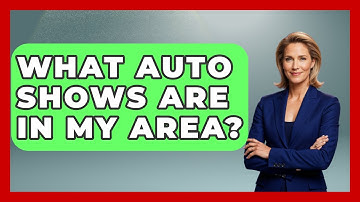 What Auto Shows Are In My Area? - Conventions Network