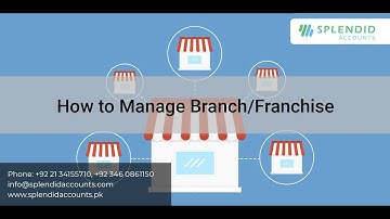 How to manage Branch/Franchise in Splendid Accounts