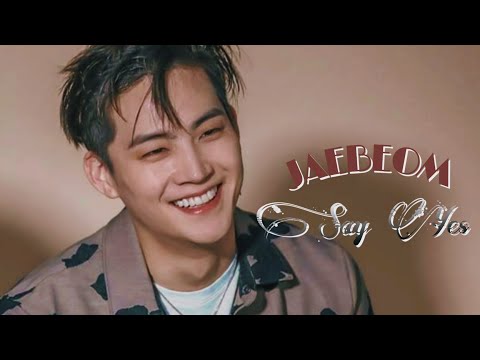 [FMV] JAEBEOM WITH HIS PRECIOUS SMILE || ✧SAY YES✧