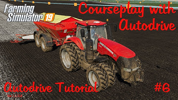 Using Autodrive with Courseplay | Autodrive tutorial version 1.1.0.4 | How to #6