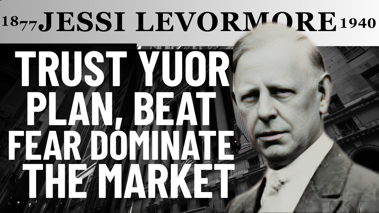 📈 Jesse Livermore | The Psychology of Confidence in Trading – Trust Your Plan 🔥