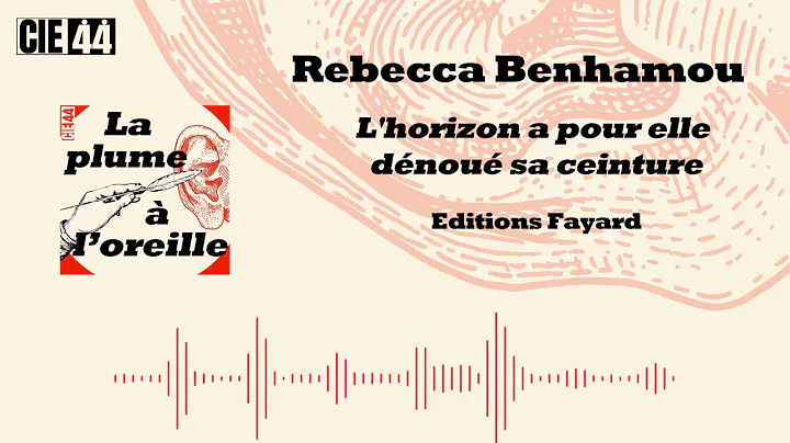 Rebecca Benhamou - L'horizon a pour elle dnou sa c...