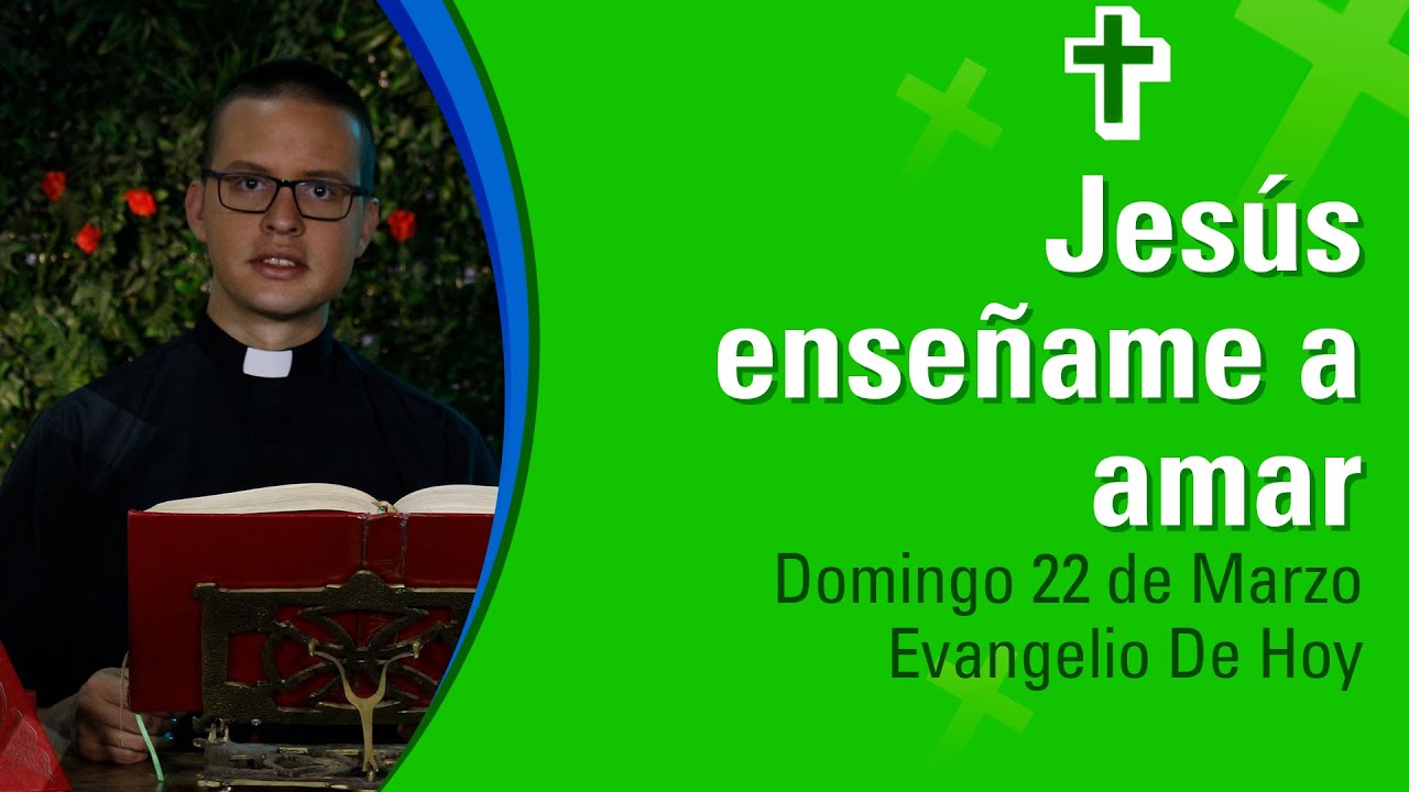 Evangelio de Hoy domingo 22 de marzo de 2020 - Cosmovision - YouTube