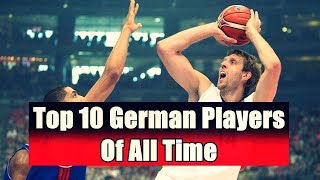 Top 10 German Basketball Players Of All Time