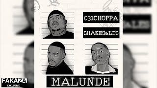 05. Shakes \u0026 Les, 031Choppa \u0026 Zee Nxumalo - Malunde (feat. Springle) 05. Shakes \u0026 Les, 031Choppa \u0026 Zee Nxumalo - Malunde (feat. Springle)