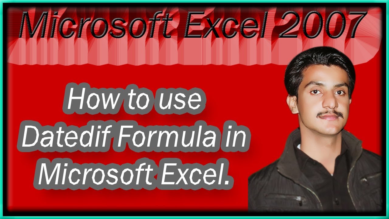 how-to-use-datedif-formula-in-ms-excel-2007-in-urdu-hindi-youtube