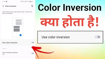 Color Inversion Kya Hota Hai || Color Inversion
