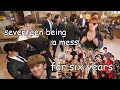 seventeen being a mess for six years