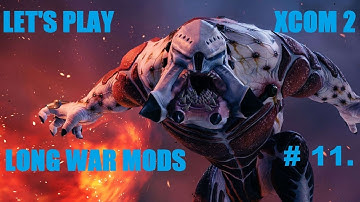 A SiC Play: XCOM 2 - Long War - S01E11: Operation Crypt Stank