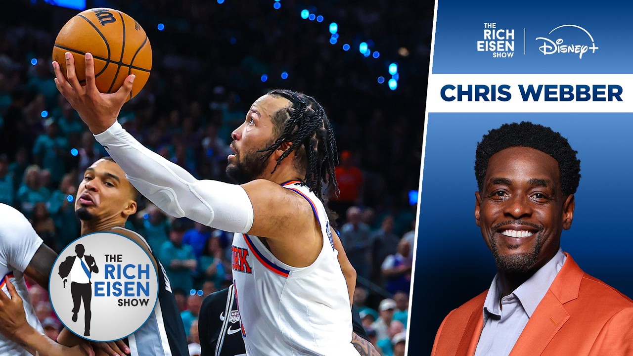 Hall of Famer Chris Webber on  Jalen Brunson’s Knack for Clutch Performances | The Rich Eisen Show