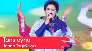 Jahan Tagyyewa - Tans oyna | 2023