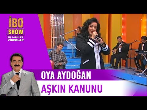 Aşkın Kanunu - Oya Aydoğan - Canlı Performans - İbo Show
