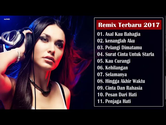 Dj Terbaru 2018 Asalkan Kau Bahagia Vs Surat Cinta Untuk Starla  Lagu Galau Remix Terbaru 2018 class=