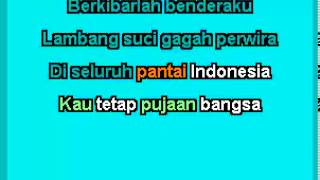 Berkibarlah Benderaku (Karaoke + Lirik)