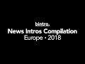 News Intros Compilation Europe 2018 (HD)