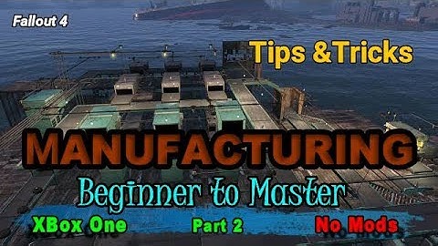 Fallout 4 Manufacturing Tips and Tricks part 2