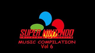 SNES RADIO Volume 6  SUPER NINTENDO BEST MUSIC COMPILATION #mixtape #snes #ost #music